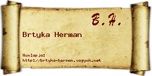 Brtyka Herman névjegykártya